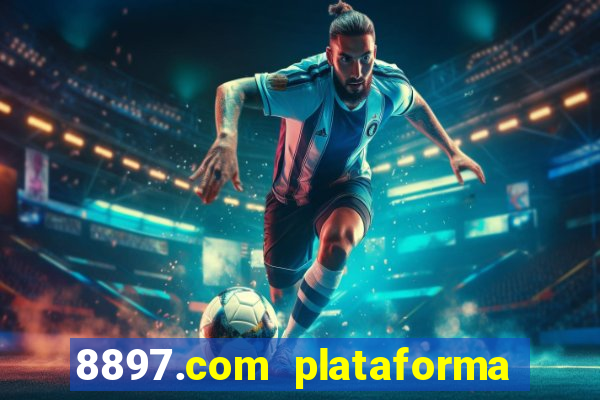 8897.com plataforma de jogos